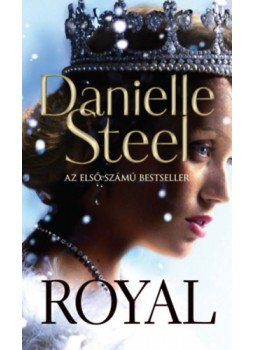 Danielle Steel - Royal Danielle Steel - Royal, null 2023 antikvár könyv
