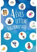 Kelényi Gabriella - 4 éves lettem! - foglalkoztató