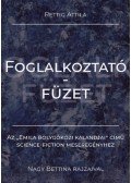 Rettig Attila - Foglalkoztatófüzet - Az "Emila bolygóközi kalandjai" című science-fiction meseregényhez