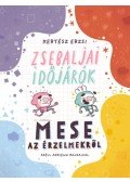 Kertész Erzsi - Zsebaljai időjárók - Mese az érzelmekről