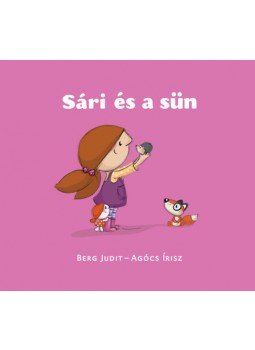 Berg Judit - Sári és a sün Berg Judit - Sári és a sün, null 2023 antikvár könyv