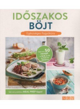  - Időszakos böjt - Egészséges fogyókúra - Sok-sok praktikus MEAL PREP tippel, null 2023 antikvár könyv
