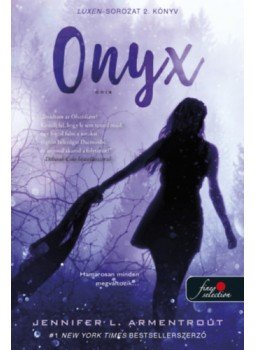 Jennifer L. Armentrout - Onyx - Ónix - Luxen 2. Jennifer L. Armentrout - Onyx - Ónix - Luxen 2., null 2023 antikvár könyv