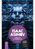 Isaac Asimov - Robotok és Birodalom