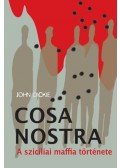 John Dickie - Cosa Nostra - A szicíliai maffia története