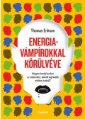 Thomas Erikson - Energiavámpírokkal körülvéve