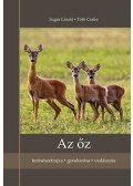 Sugár László, Tóth Csaba - Az őz - természetrajza, gondozása, vadászata