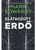Edwards Mark - Elátkozott erdő