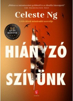 Celeste Ng - Hiányzó szívünk Celeste Ng - Hiányzó szívünk, Budapest 2023 antikvár könyv