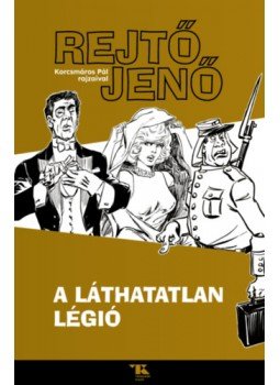 Rejtő Jenő, P. Howard - A láthatatlan légió Rejtő Jenő, P. Howard - A láthatatlan légió, null 2023 antikvár könyv