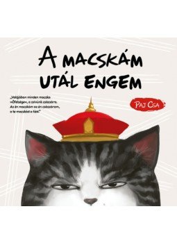 Paj Csa - A macskám utál engem - Macska és Kutya 1. Paj Csa - A macskám utál engem - Macska és Kutya 1., null 2023 antikvár könyv