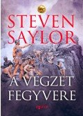Steven Saylor - A végzet fegyvere
