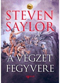 Steven Saylor - A végzet fegyvere Steven Saylor - A végzet fegyvere, null 2023 antikvár könyv