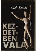 Oláh Tamás - Kezdetben vala