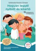 Szloboda-Kovács Emese - Hogyan legyél nyitott és kitartó - Társas-érzelmi kompetencia fejlesztőfüzet