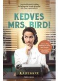 A. J. Pearce - Kedves Mrs. Bird!
