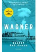 Gustaf Skördeman - Wagner - A múlt bűneit az idő teszi igazán halálossá