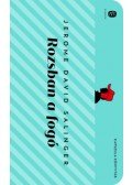 Jerome David Salinger - Rozsban a fogó