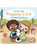 PÁSZTOHY PANKA - Pitypang és a barátság - Pitypang és Lili