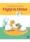 Vlagyimir Szutyejev - Kispipi és Kisréce - felújított kiadás