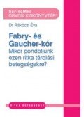Rákóczi Éva - Fábry- és Gaucher-kór - Mikor gondoljunk ezen ritka tárolási betegségekre?