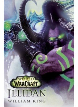 William King - World of Warcraft: Illidan William King - World of Warcraft: Illidan, null 2023 antikvár könyv