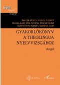 Bendik Márta, Hajnóczi Kristóf, Kocsis Judit, Mile András, Molnár Enikő, Süléné Birta Katalin, Szelényi Judit - Gyakorlókönyv a Theolingua nyelvvizsgához - Angol
