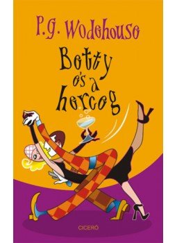 P. G. Wodehouse - Betty és a herceg P. G. Wodehouse - Betty és a herceg, null 2023 antikvár könyv