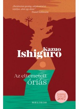 Kazuo Ishiguro - Az eltemetett óriás Kazuo Ishiguro - Az eltemetett óriás, null 2023 antikvár könyv