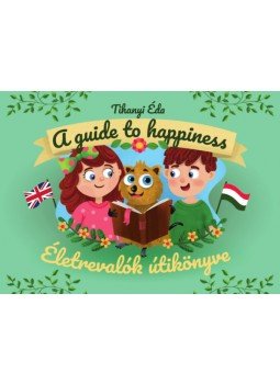Tihanyi Éda - Életrevalók útikönyve - A guide to happiness Tihanyi Éda - Életrevalók útikönyve - A guide to happiness, null 2023 antikvár könyv