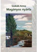 Szakáli Anna - Magányos nyárfa
