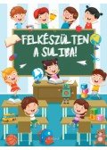 Izmindi Katalin, Lengyel Orsolya - Felkészülten a suliba!