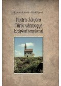 Kovács László, Görföl Jenő - Nyitra-Zólyom-Túróc vármegye középkori templomai