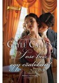 Gayle Callen - Sose bízz egy csalóban!