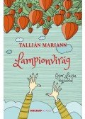 Tallián Mariann - Lampionvirág