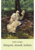 Éles Csaba - Könyvek, olvasók, kultúra