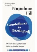Napoleon Hill - Gondolkozz és gazdagodj