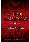 Nemere István - Vérzivatar - A turul nemzetsége