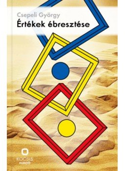 Csepeli György - Értékek ébresztése Csepeli György - Értékek ébresztése, null 2023 antikvár könyv