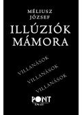 Méliusz József - Illúziók mámora