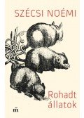 Szécsi Noémi - Rohadt állatok