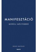 Roxie Nafousi - Manifesztáció - Merülj mélyebbre