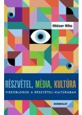 Glózer Rita - Részvétel, média, kultúra - Videóblogok a részvételi kultúrában