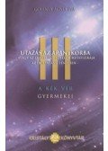 Golenya Ágnes Éva - A Kék Vér Gyermekei III. - Utazás az Aranykorba