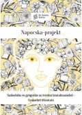 dr. Szántó Szilvia - Napocska-projekt - Szabadulás és gyógyulás az érzelmi bántalmazásból - Gyakorlati útmutató