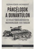 Számvéber Norbert - Páncélosok a Dunántúlon - Az utolsó páncélosütközetek Magyarországon 1945 tavaszán