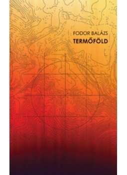 Fodor Balázs - Termőföld Fodor Balázs - Termőföld, null 2023 antikvár könyv