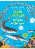 Nikki Dyson - Cápák, csikóhalak és más tengeri élőlények - Természetbúvár matricás album