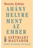 Rostás Zoltán - Ahány helyre ment az ember