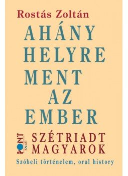Rostás Zoltán - Ahány helyre ment az ember Rostás Zoltán - Ahány helyre ment az ember, null 2023 antikvár könyv